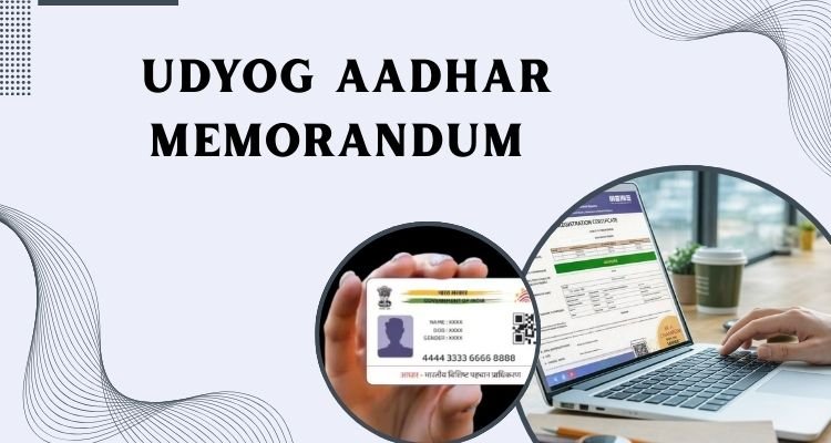 Udyog Aadhar Memorandum blog image